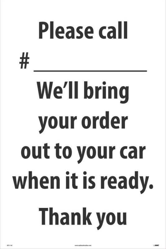 PLEASE CALL # ___ WE'LL BRING YOUR ORDER OUT