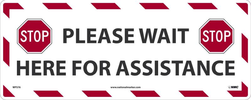 WAIT HERE FOR ASST. WALK ON FLOOR SIGN