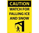CAUTION WATCH FOT ICE AND SNOW SIGN SIGN
