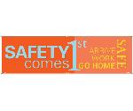 SAFETY COMES FIRST BANNER