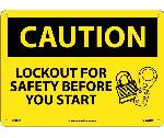 CAUTION LOCKOUT FOR SAFETY BEFORE YOU START SIGN