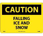 CAUTION FALLING ICE AND SNOW SIGN