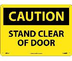 CAUTION STAND CLEAR OF DOOR SIGN