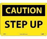 CAUTION STEP UP SIGN