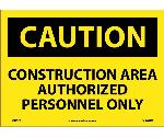 CAUTION CONSTRUCTION AREA SIGN