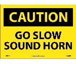 CAUTION GO SLOW SOUND HORN SIGN