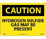 CAUTION HYDROGEN SULFIDE GAS MAY BE PRESENT SIGN