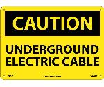 CAUTION UNDERGROUND ELECTRIC CABLE SIGN