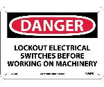 DANGER LOCKOUT ELECTRICAL BEFORE WORKING SIGN
