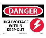 DANGER HIGH VOLTAGE WITHIN KEEP OUT SIGN