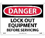 DANGER LOCK OUT EQUPMENT BEFORE SERVICING SIGN
