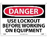 DANGER USE LOCKOUT BEFORE WORKING ON EQUIPMENT SIGN
