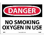 DANGER NO SMOKING OXYGEN IN USE SIGN