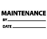 MAINTENANCE BY & DATE LABEL