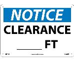 NOTICE CLEARANCE ___ FT. SIGN