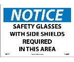 NOTICE SAFETY GLASSES WITH SIDE SHEILDS REQUIRED SIGN