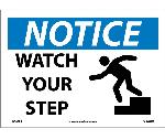 NOTICE WATCH YOUR STEP SIGN
