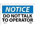 NOTICE DO NOT TALK TO OPERATOR LABEL