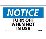 NOTICE TURN OFF WHEN NOT IN USE LABEL