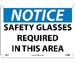 NOTICE SAFETY GLASSES REQUIRED IN THIS AREA SIGN