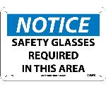 NOTICE SAFETY GLASSES REQUIRED IN THIS AREA SIGN