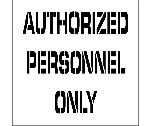 AUTHORIZED PERSONNEL ONLY PLANT MARKING STENCIL