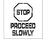STOP PROCEED SLOWLY PLANT MARKING STENCIL