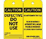 CAUTION DEFECTIVE DO NOT USE TAG