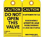 CAUTION DO NOT OPEN THIS VALVE TAG