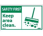 SAFETY FIRST KEEP AREA CLEAN LABEL