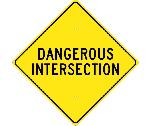 DANGEROUS INTERSECTION SIGN