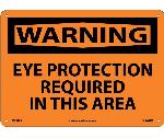 WARNING EYE PROTECTION REQUIRED IN THIS AREA SIGN