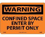 WARNING CONFINED SPACE ENTER BY PERMIT ONLY SIGN