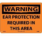 WARNING EAR PROTECTION REQUIRED IN THIS AREA SIGN