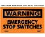 WARNING EMERGENCY STOP SWITCHES LABEL