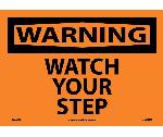 WARNING WATCH YOUR STEP SIGN