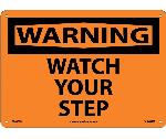 WARNING WATCH YOUR STEP SIGN