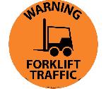 WARNING FORKLIFT TRAFFIC WALK ON FLOOR SIGN