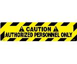 CAUTION AUTHORIZED PERSONNEL ONLY FLOOR SIGN