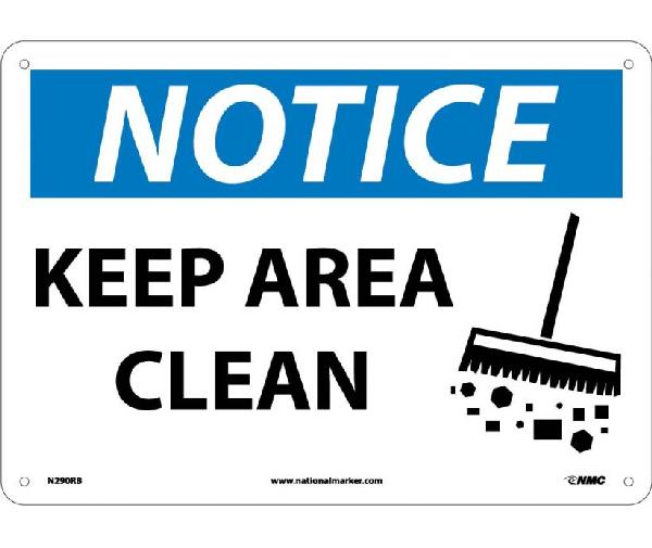 NOTICE KEEP AREA CLEAN SIGN - Mutual Screw & Supply