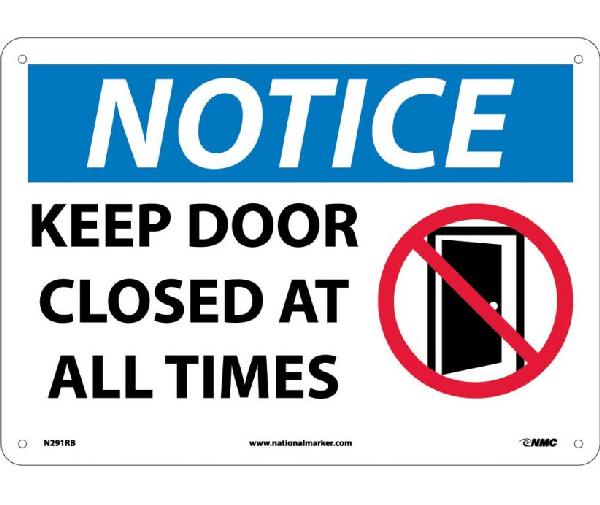 NOTICE KEEP DOOR CLOSED AT ALL TIMES SIGN - Mutual Screw & Supply