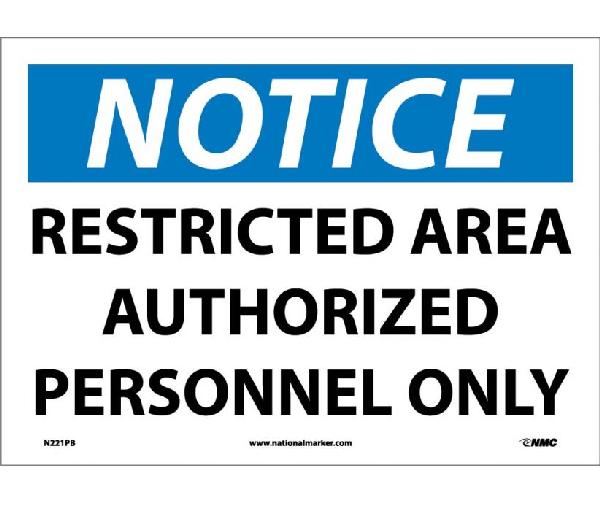 NOTICE RESTRICTED AREA AUTHORIZED PERSONNEL ONLY SIGN - Mutual Screw ...