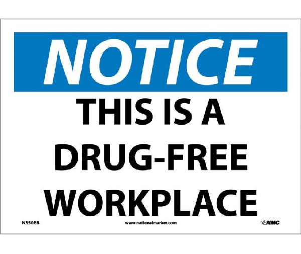NOTICE THIS IS A DRUG-FREE WORKPLACE SIGN - Mutual Screw & Supply