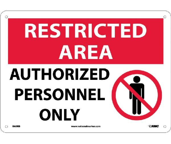 RESTRICTED AREA AUTHORIZED PERSONNEL ONLY SIGN - Mutual Screw & Supply