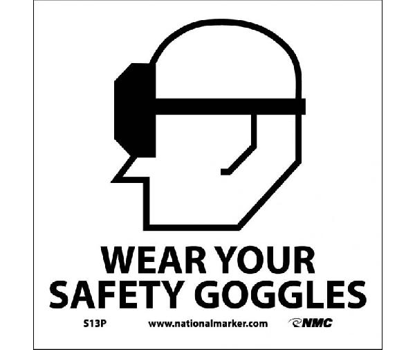 WEAR YOUR SAFETY GOGGLES SIGN - Mutual Screw & Supply